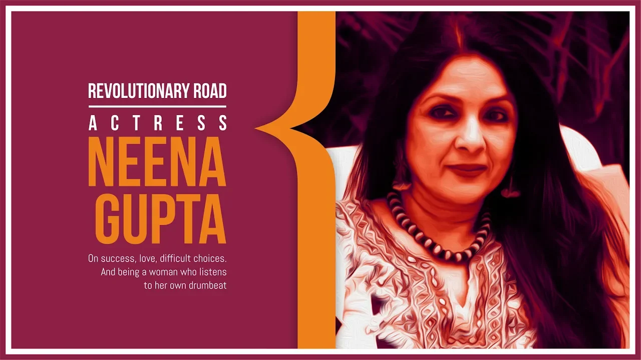 Revolutionary Road: Actress Neena Gupta