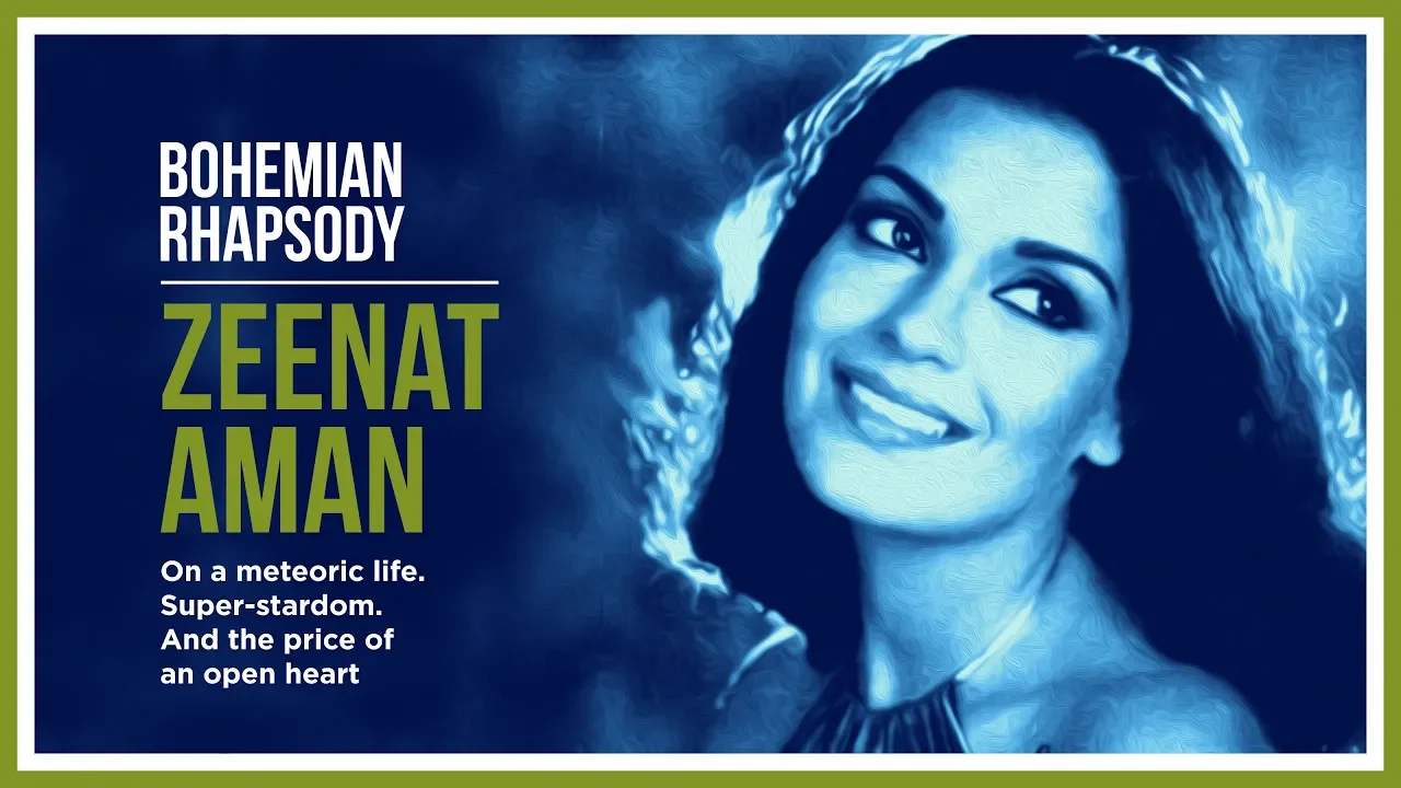 Bohemian Rhapsody: Actress on Zeenat Aman