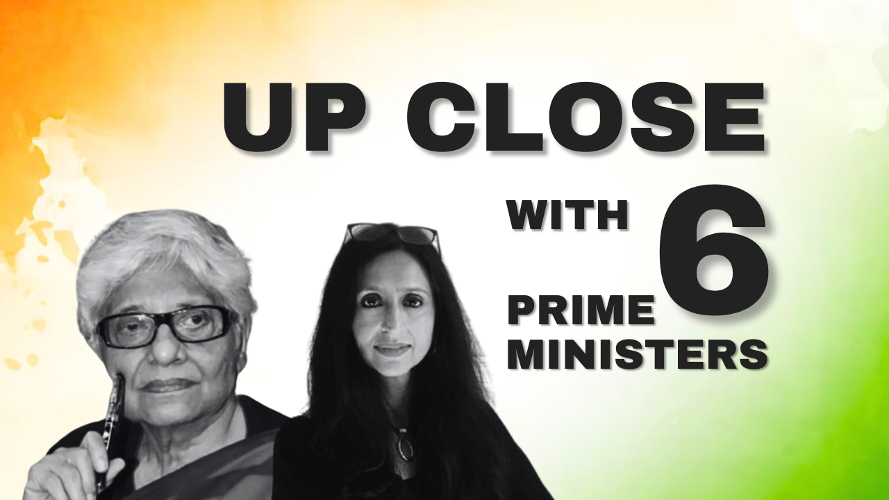 Journalist Neerja Chowdhury gets up close with 6 prime ministers